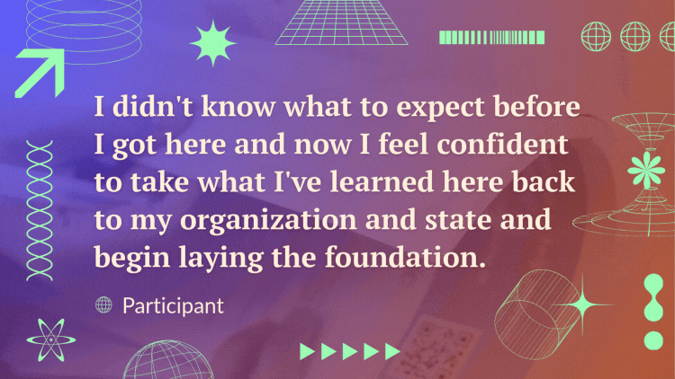 A quote over a video of someone paging through a book reads, "I didn't know what to expect before I got here and now I feel confident to take what I've learned here back to my organization and state and begin laying the foundation." - participant