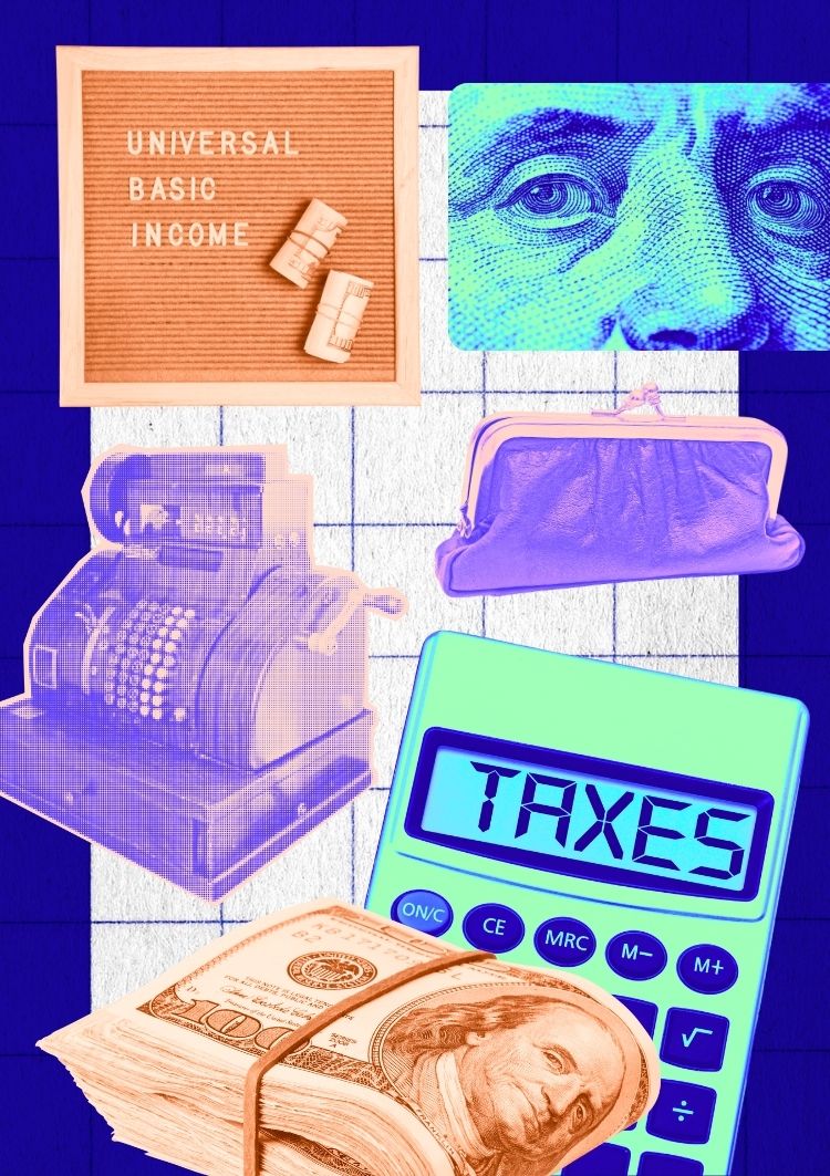 A series of images: A board reads "universal basic income", a closeup of Benjamin Franklin on the hundred dollar bill, another stack of money, a vintage cash register, a vintage coin purse, and a calculator that displays the word, "taxes"